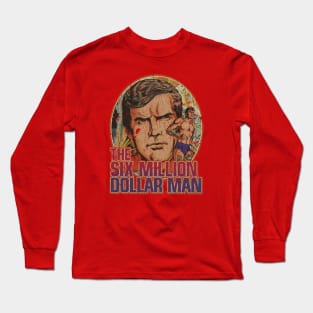 Six Million Dollar Man 70s -  RETRO STYLE Long Sleeve T-Shirt